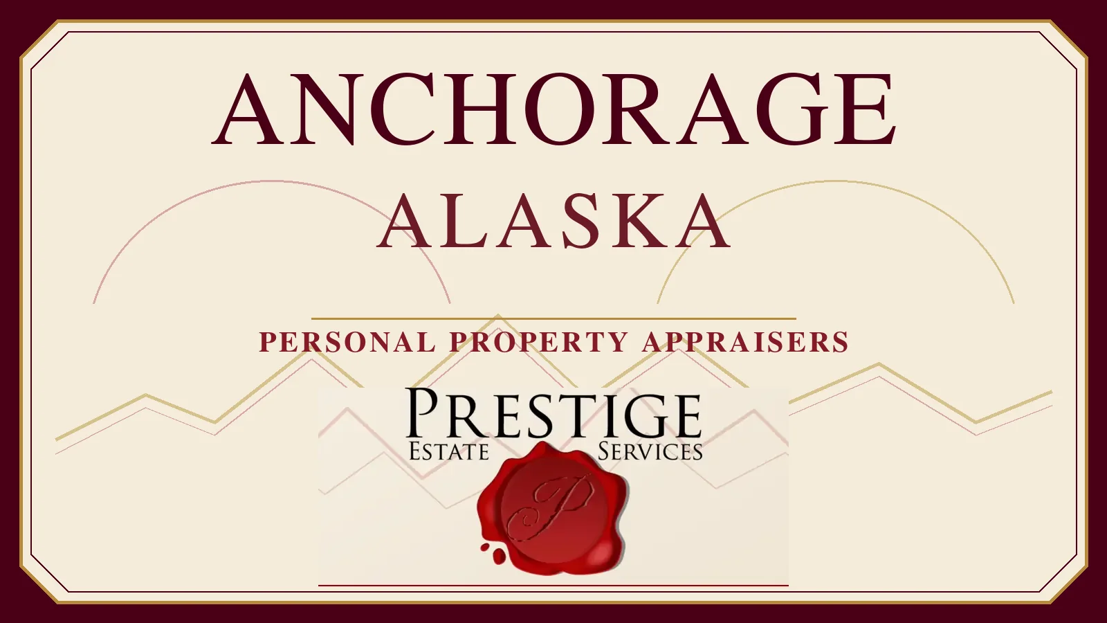 Anchorage, Alaska personal property appraisers — Prestige Estate Services.