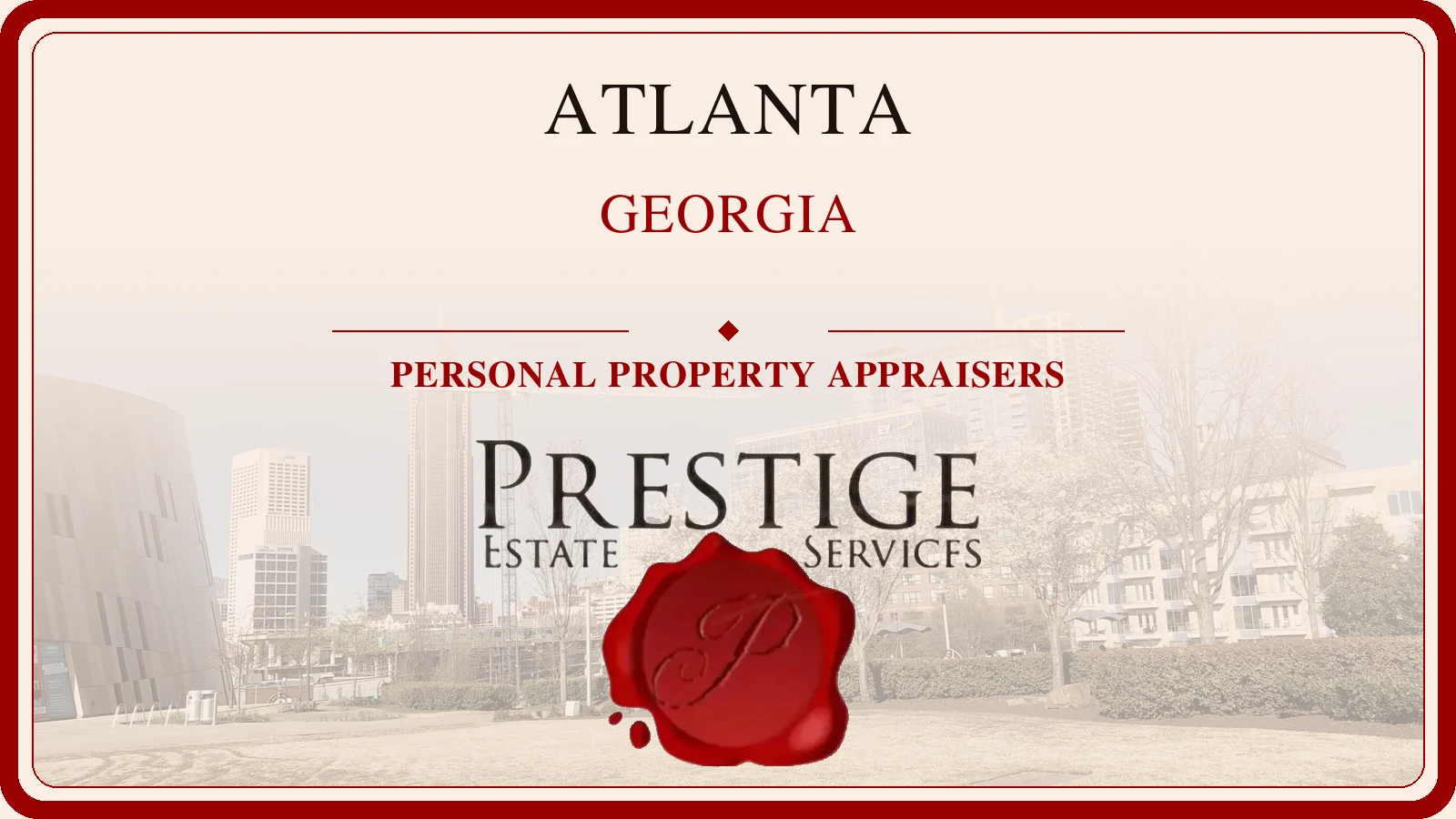 Atlanta, Georgia personal property appraisers — Prestige Estate Services.