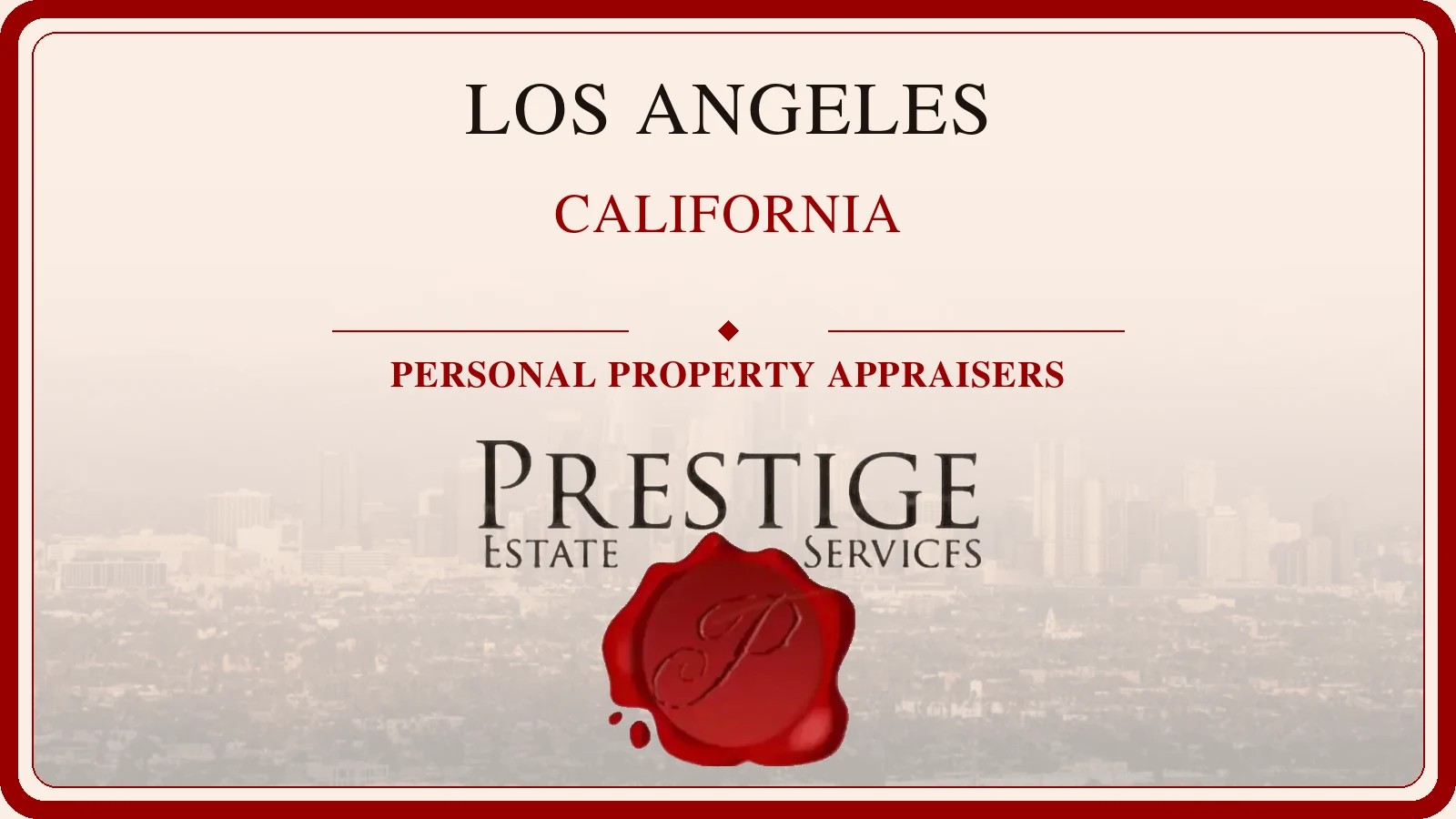 Los Angeles personal property appraisers with the downtown skyline and San Gabriel Mountains at golden hour — Prestige Estate Services.