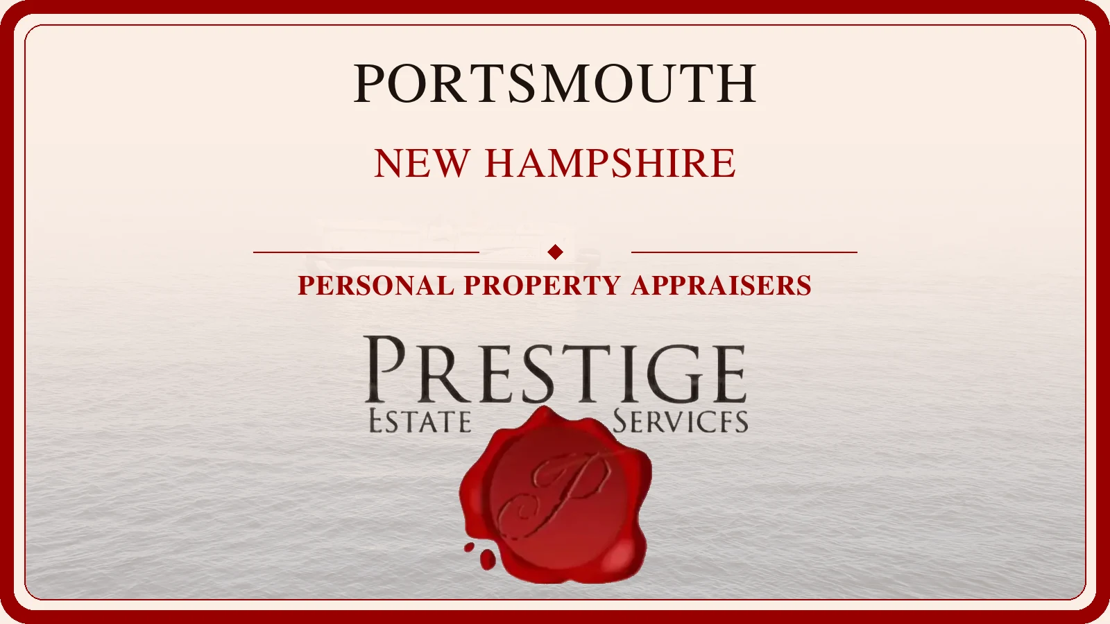 Portsmouth, New Hampshire personal property appraisers with a working waterfront view — Prestige Estate Services.